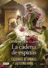 La cadena de espinas (Cazadores de sombras Las últimas horas Libro 3)
